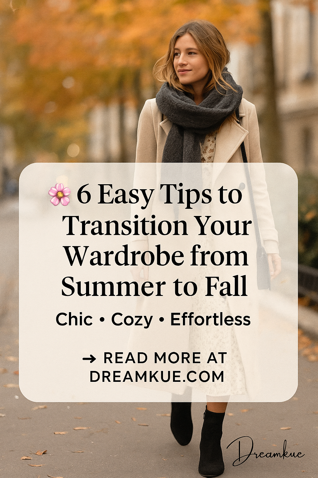 How to Effortlessly Transition Your Wardrobe from Summer to Fall
